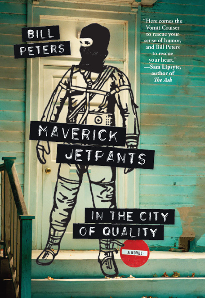 Maverick Jetpants in the City of Quality A Novel